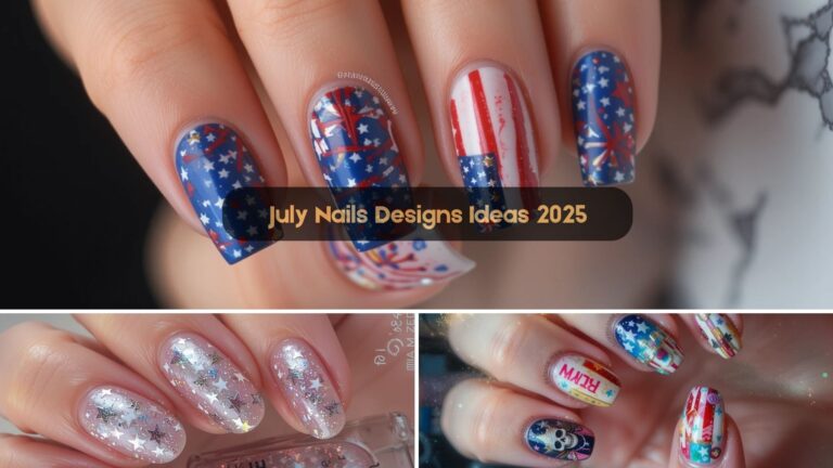 July Nails Designs Ideas 2025: Bold Looks for a Star-Spangled Summer