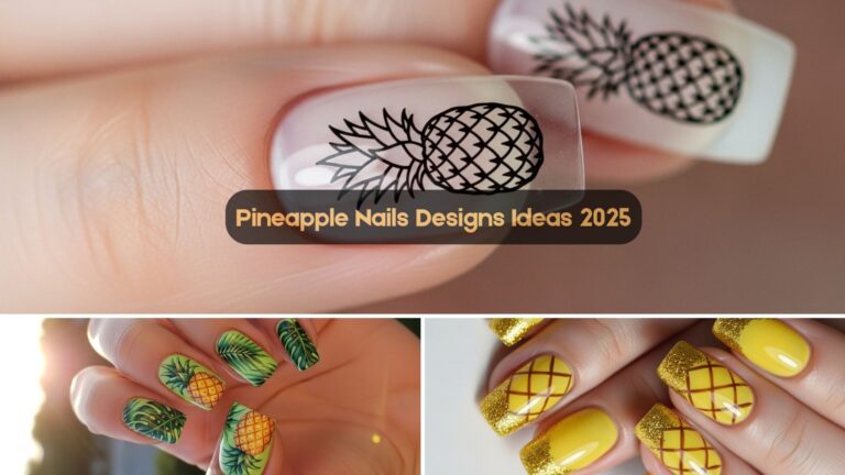 Pineapple Nails Designs Ideas 2025: 10 Cute + Sweet Manicure Inspo