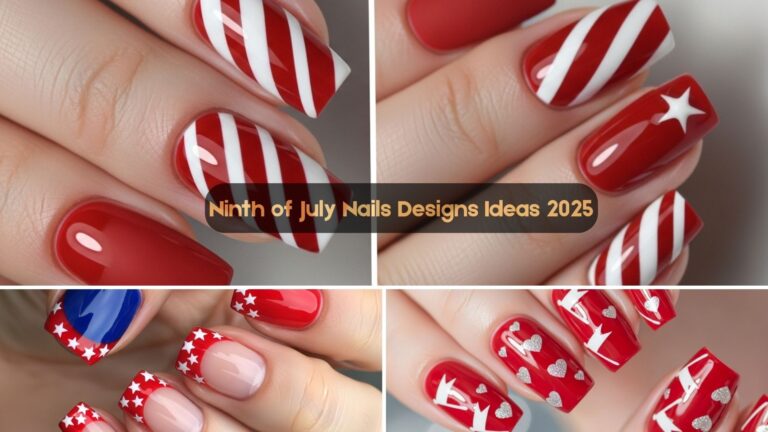 Ninth of July Nails Designs Ideas 2025: 10 Red, White & Cute Sets